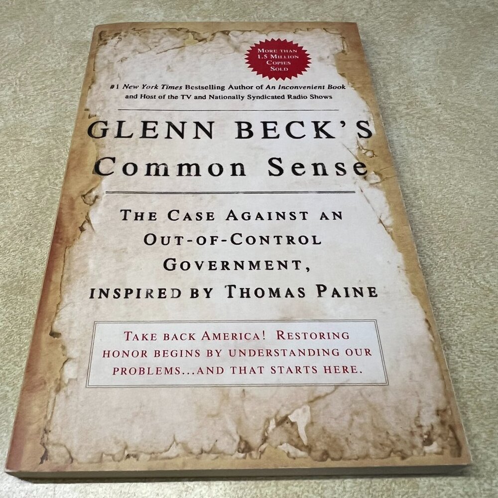 New York Times Bestselling Author - Glenn Beck's Common Sense: Book - 167 Pages